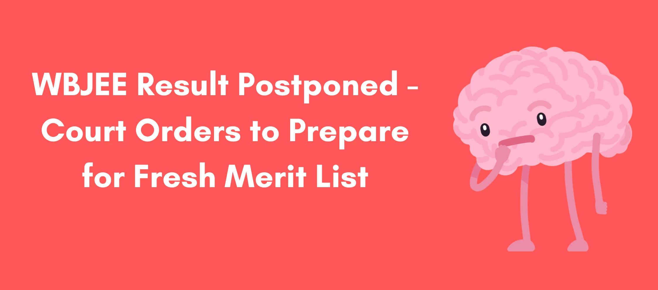 WBJEE Result Postponed - Court Orders to Prepare for Fresh Merit List
